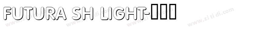 Futura SH Light字体转换